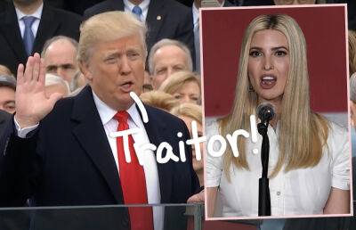 Daddy Vs. Daughter! Donald Trump Turns On Ivanka After Her January 6 Coup Testimony Reveal! - perezhilton.com - North Korea - Washington - Columbia