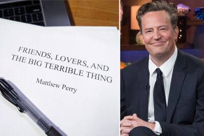 Matthew Perry’s ‘Friends’ and addiction memoir is done, coming out soon - nypost.com
