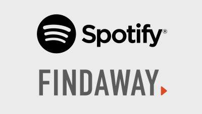 Spotify Closes Acquisition of Findaway, Mounting Challenge to Audible in Audiobooks - variety.com - Ohio - Beyond