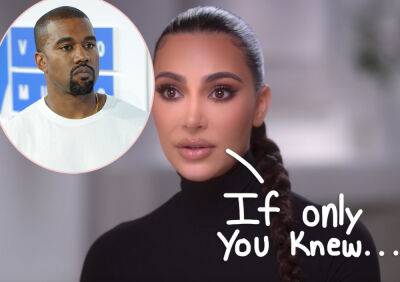 Tristan Thompson - Maralee Nichols - Voice - Kim Kardashian Says 'If People Knew' What Kanye Marriage Was REALLY Like They'd Wonder Why She Didn't Divorce Him Sooner! - perezhilton.com - state Another - Beyond