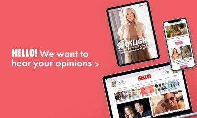 HELLO! We want to hear your opinions - hellomagazine.com - London