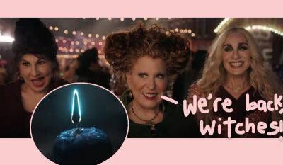 Bette Midler - Kathy Najimy - The Sanderson Sisters Are BACK!! Watch The First Teaser For Hocus Pocus 2 HERE! - perezhilton.com - city Sanderson - city Salem