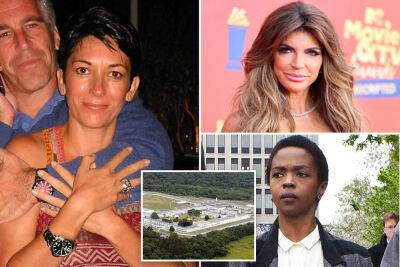 Meghan Markle - Jeffrey Epstein - Ghislaine Maxwell - Teresa Guidice - Ghislaine Maxwell may do time at celeb jail that housed Teresa Guidice, Lauryn Hill - nypost.com - Britain - New York - city Brooklyn - New Jersey