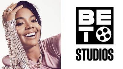 Gina Torres - Scott Mills - Gabrielle Union Inks Overall Deal With BET Studios Via Her I’ll Have Another Productions - deadline.com