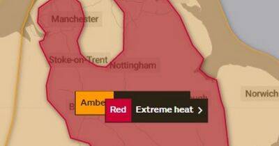 BREAKING: Met Office issues first EVER red weather warning for 'extreme heat' - manchestereveningnews.co.uk - Britain - Manchester