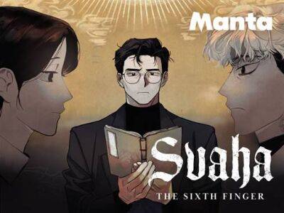 ‘Svaha: The Sixth Finger’ Gets Webcomic Adaptation at Manta Comics - variety.com - South Korea