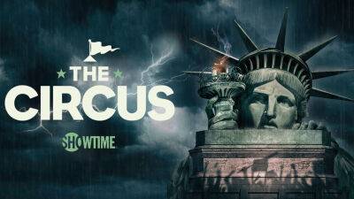 Liz Cheney - Showtime’s ‘The Circus’ Season 7 Gets September Premiere Date; Watch Trailer - deadline.com