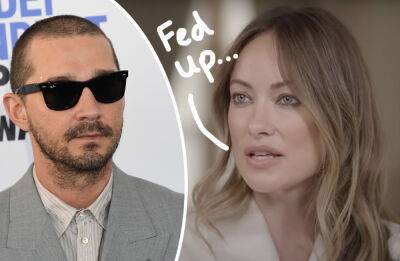 Olivia Wilde Finally Reveals Her Reason For Firing Shia LaBeouf From Don’t Worry Darling - perezhilton.com