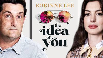 Michael Showalter To Direct Anne Hathaway In ‘The Idea Of You’ For Prime Video; Cathy Schulman & Gabrielle Union Producing - deadline.com