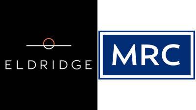 Eldridge & MRC Separate Their Combined Media Assets - deadline.com