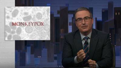 John Oliver - ‘Last Week Tonight’: John Oliver Shares Frustration Over ‘Key Mistakes’ In Managing Monkeypox Outbreak - deadline.com - California - Denmark