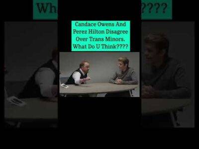 Candace Owens And Perez Hilton Disagree Over Trans Minors. What Do U Think???? - perezhilton.com