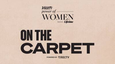Variety and DIRECTV to Host Power of Women ‘On the Carpet’ Pre-Show With Oprah Winfrey, Ava DuVernay, Chelsea and Hillary Clinton, Malala, Elizabeth Olsen - variety.com