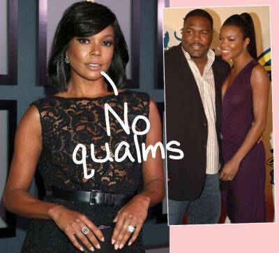Gabrielle Union Admits She 'Felt Entitled' To Cheat On First Husband Because She Paid All Their Bills! - perezhilton.com - county Union