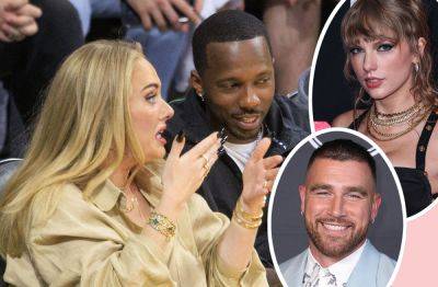 Adele BF Rich Paul's Advice For Travis Kelce On Dating Taylor Swift! Quote Of The Day! - perezhilton.com