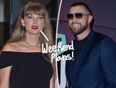Taylor Swift & Travis Kelce Spending The Whole Weekend Together: REPORT - perezhilton.com - Argentina - Kansas City