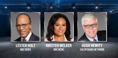 NBC News’ Lester Holt And Kristen Welker To Moderate Next GOP Debate With Salem Radio’s Hugh Hewitt - deadline.com - Miami - Atlanta - Las Vegas - county Miami-Dade - city Salem - county Clinton
