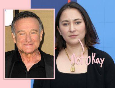 Robin Williams' Daughter Zelda Lashes Out At Studios Trying To Use AI To Recreate Her Dead Father! - perezhilton.com