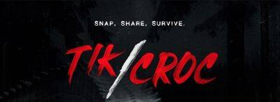 Film Mode Entertainment Sets Social Media Adventure-Horror Pic ‘Tik/Croc’ Ahead Of AFM - deadline.com