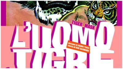 ‘Tiger Mask’ Japanese Manga Series Gets Live-Action Film Adaptation - variety.com - Italy - Japan - Rome