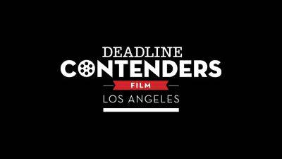 Deadline Launches The Contenders Film: Los Angeles Streaming Site - deadline.com - Los Angeles - Los Angeles - city Columbia