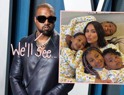 Kanye West Has No Plans Yet To See His Kids For Christmas -- Seriously!? - perezhilton.com - Los Angeles - USA - Italy - Chicago - Dubai - Saudi Arabia
