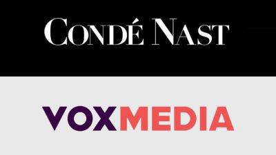 Layoffs Hit Condé Nast and Vox Media - variety.com - New York - New York