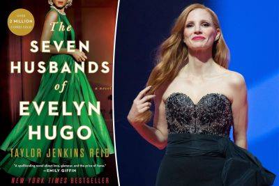 Jessica Chastain reveals if she’s starring in ‘The Seven Husbands of Evelyn Hugo,’ finally - nypost.com - parish St. James