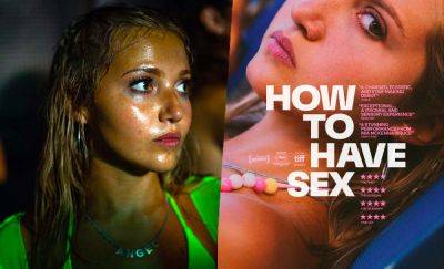 ‘How To Have Sex’ Trailer: Molly Manning Walker’s Un Certain Regard Winner From Cannes 2023 Hits Theaters On February 2, 2024 - theplaylist.net - France