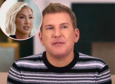Todd Chrisley Claims Someone In Prison Took Pics Of Him Sleeping To Blackmail Daughter Savannah For Over $2K Per Month For His ‘Protection’! - perezhilton.com - Florida - county Todd - county Camp - city Pensacola, county Camp