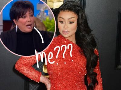 Blac Chyna Claims She’s ‘Broke’ -- And Blames Kris Jenner!? - perezhilton.com - Tokyo