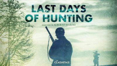 La Claqueta Goes ‘Hunting’ With Alberto Marini (EXCLUSIVE) - variety.com - Spain - Beyond
