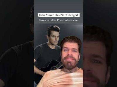 John Mayer Has Not Changed! | Perez Hilton - perezhilton.com