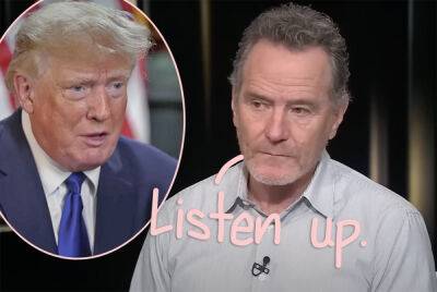 Bryan Cranston Explained Why Donald Trump's MAGA Slogan Is Racist In The Simplest Terms! - perezhilton.com - USA - county Bryan