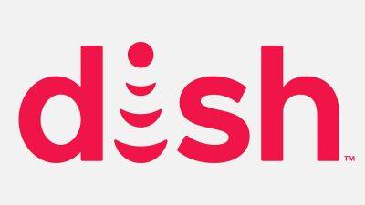 Dish Says Cyberattack Caused Internal Systems Outage, Warns Personal Info May Have Been Stolen - variety.com