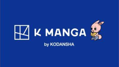 Kodansha Launching K Manga Japanese Comics Platform in U.S. - variety.com - Japan