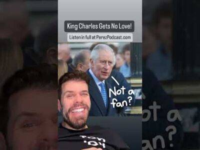 King Charles Gets No Love! | Perez Hilton - perezhilton.com