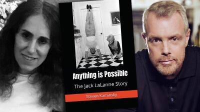 Jack LaLanne Biopic Based On Steven Kaminsky Biography ‘Anything Is Possible’ In Works from Lisa Saltzman, Gunnar Peterson - deadline.com - USA