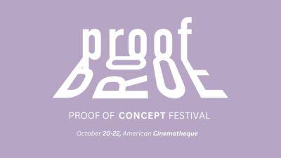 American Cinematheque To Launch Proof Film Festival Dedicated To Proof-Of-Concept Shorts In Los Angeles - deadline.com - Los Angeles - Los Angeles - USA