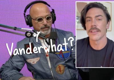 Howie Mandel DRAGGED For Telling Fans They Should Show More 'Empathy' To Cheater Tom Sandoval! - perezhilton.com - city Sandoval