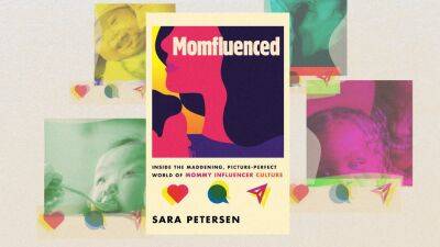 'Momfluenced' Review: New Book Cuts Through The Mommy Blogger Noise - www.glamour.com - New York