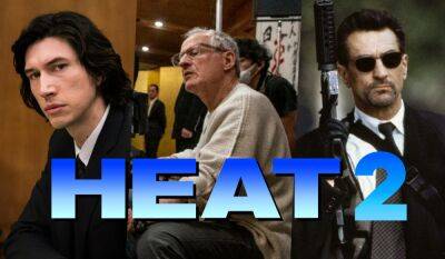 ‘Heat 2’: Michael Mann To Direct Follow-Up Next With Adam Driver Eyed For Young Neil McCauley - theplaylist.net