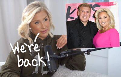 Savannah Chrisley Teases NEW Reality Show That Will Be Full Of 'Uncomfortable Conversations' About Her Family! - perezhilton.com