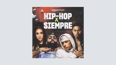 Amazon Music Launches Latin Rap Campaign ‘Hip-Hop X Siempre’ With Fat Joe, Eladio Carrión, N.O.R.E and More (EXCLUSIVE) - variety.com - Spain - USA - Mexico - Puerto Rico - Argentina - Beyond
