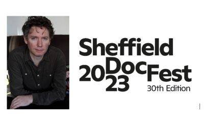 Oscar Winner Kevin Macdonald To Join Sheffield DocFest’s 30th Edition As Filmmaking Mentor, As U.K. Event Reveals Full Industry Program - deadline.com - Britain - Scotland - city Sheffield - Mauritania