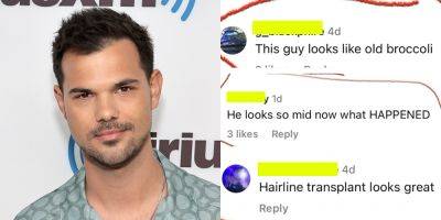 Taylor Lautner Reveals 10 Recent Hateful Comments He Received About His Appearance, Explains How He Deals with This Negativity (& One of the Commenters Apologized Directly to Him) - www.justjared.com