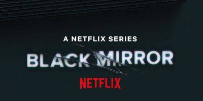 'Black Mirror' Season 6 Trailer Teases the Most Unexpected Episodes Yet - Watch Now! - www.justjared.com - Scotland