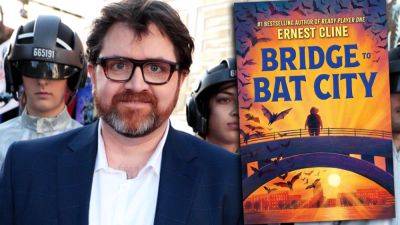 ‘Ready Player One’ Author Ernest Cline Unveils Debut Children’s Novel ‘Bridge To Bat City’ - deadline.com - USA - Texas