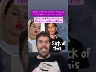 Justin Bieber's Wife Is Making It All About Herself - Again! - perezhilton.com