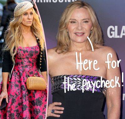 Kim Cattrall Lured Back To SATC By 'Great Payday' -- NOT For Sarah Jessica Parker Reconciliation! - perezhilton.com - county Jones